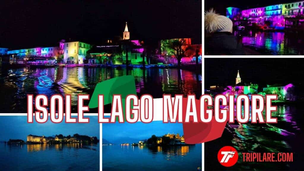 Lago Maggiore: Isola Pescatori e Bella illuminate 3 Lago Maggiore Isola Pescatori e Bella illuminate
