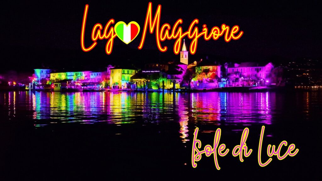 Isole di Luce Lago Maggiore 2024: Il Golfo Borromeo si illumina di magia 3 Isole di Luce Lago Maggiore 2024 Il Golfo Borromeo si illumina di magia